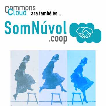 CommonsCloud is now, also “SomNúvol”