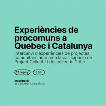 Trobada sobre experiències de procomuns al Québec i Catalunya