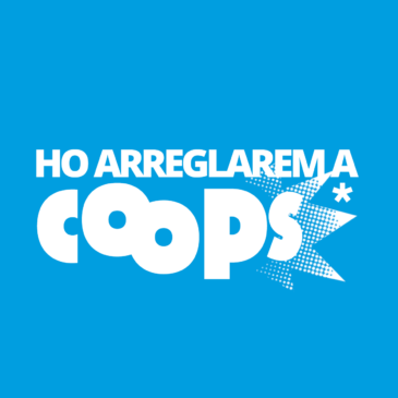Campanya de comunicació «Ho arreglarem a coops!» davant els reptes socials, ecològics i econòmics