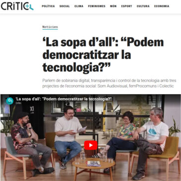 Som crítics amb el model tecnològic a “La sopa d’all”, el podcast d'”El Crític”